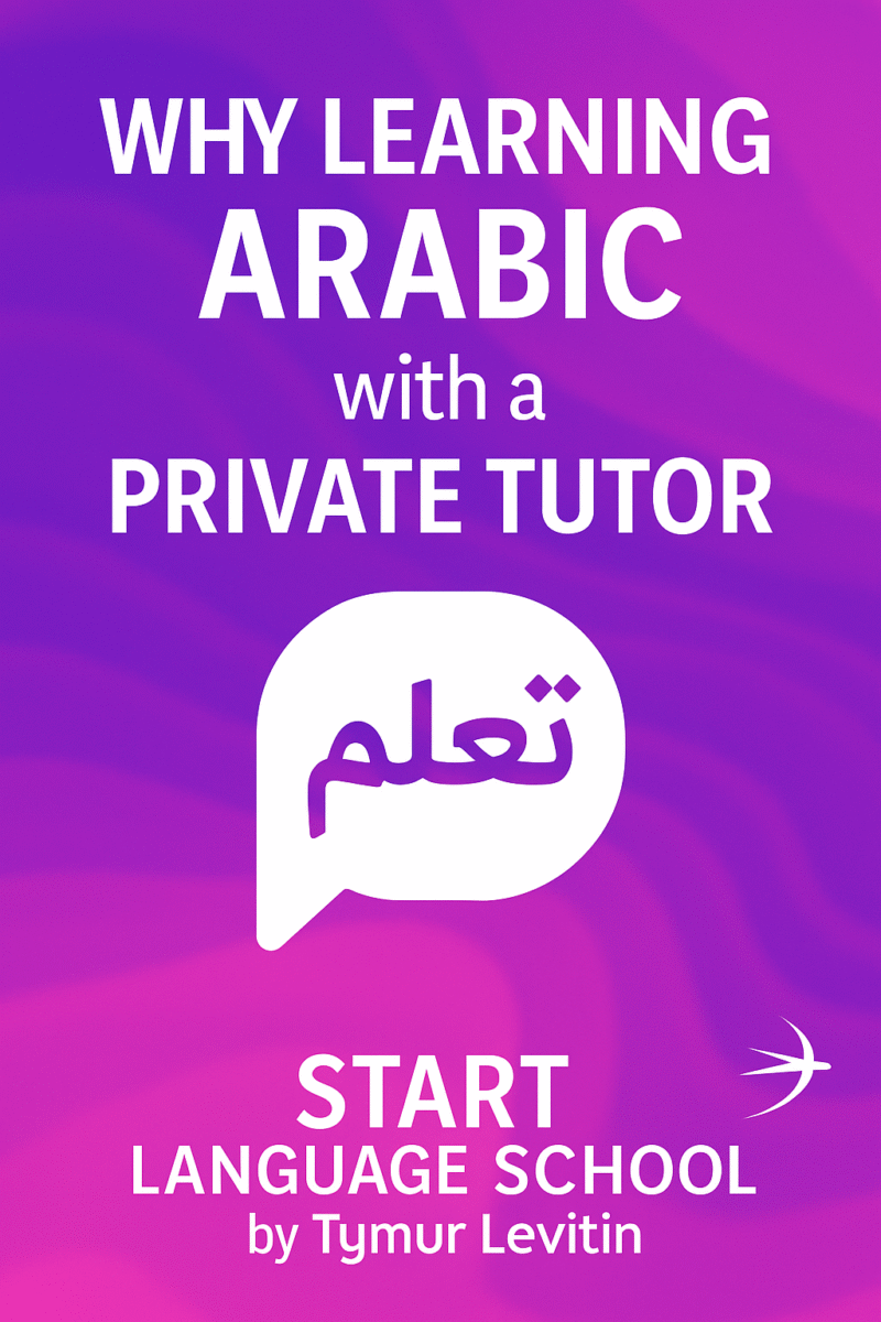 Why Learning Arabic with a Private Tutor Can Change Everything