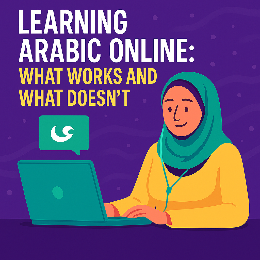 Learning Arabic Online: What Works and What Doesn’t