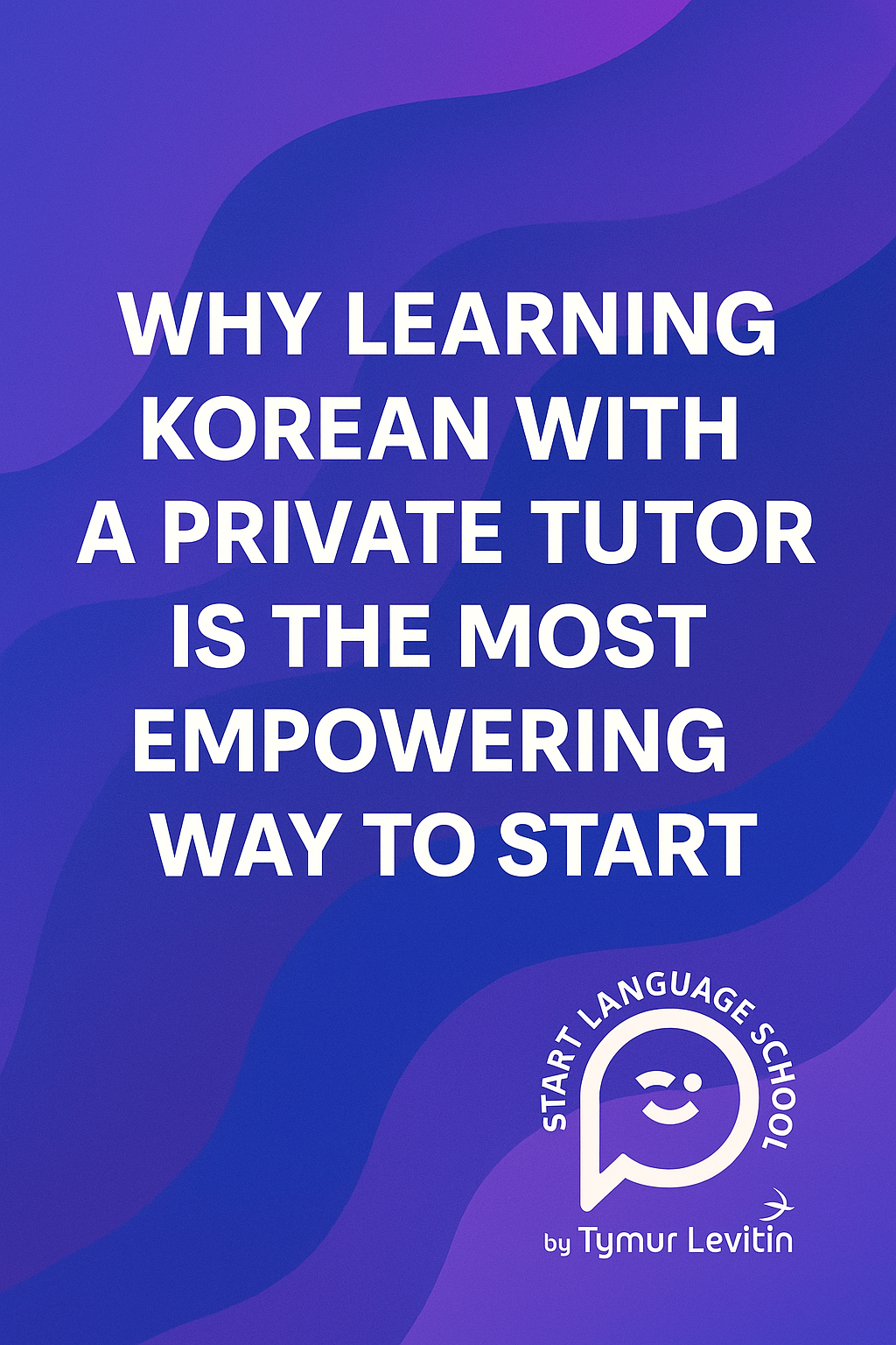 Why Learning Korean with a Private Tutor Makes All the Difference