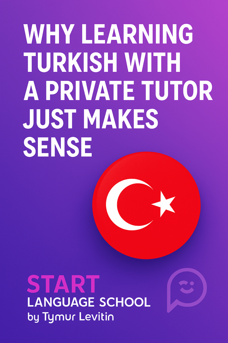 Why Learning Turkish with a Private Tutor Is a Bold and Brilliant Move