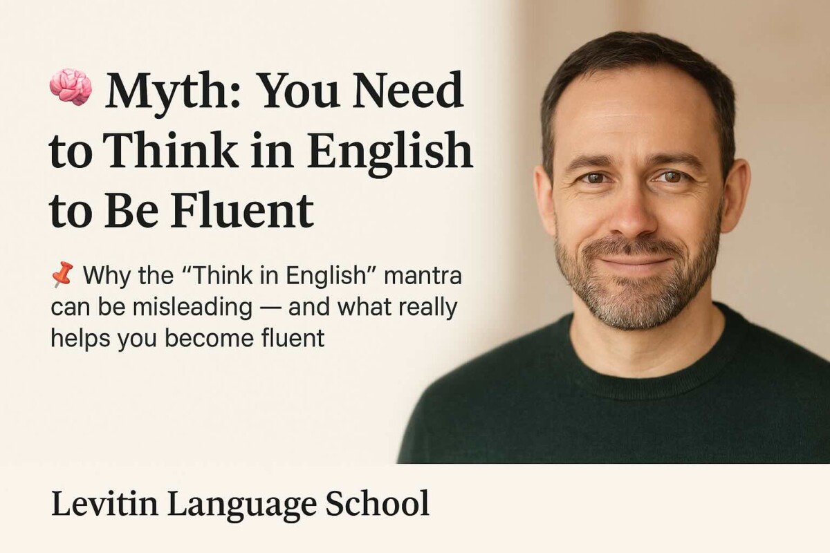Myth: You Need to Think in English to Be Fluent