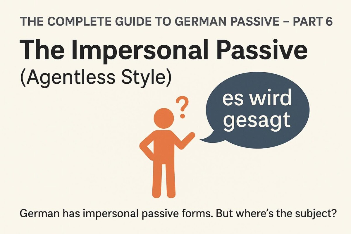 The Complete Guide to German Passive — Part 6