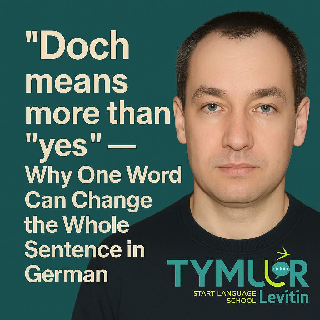 “Doch” heißt mehr als “yes” — Why One Word Can Change the Whole Sentence in German