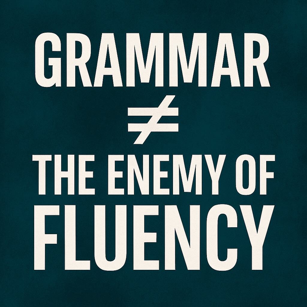 Myth: Grammar Kills Fluency
