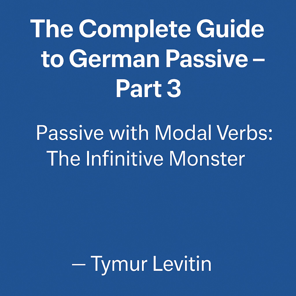 The Complete Guide to German Passive — Part 3