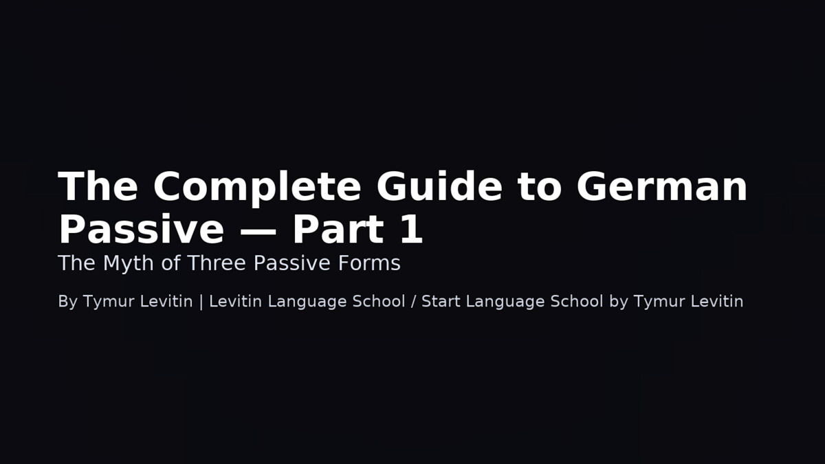 The Complete Guide to German Passive — Part 1