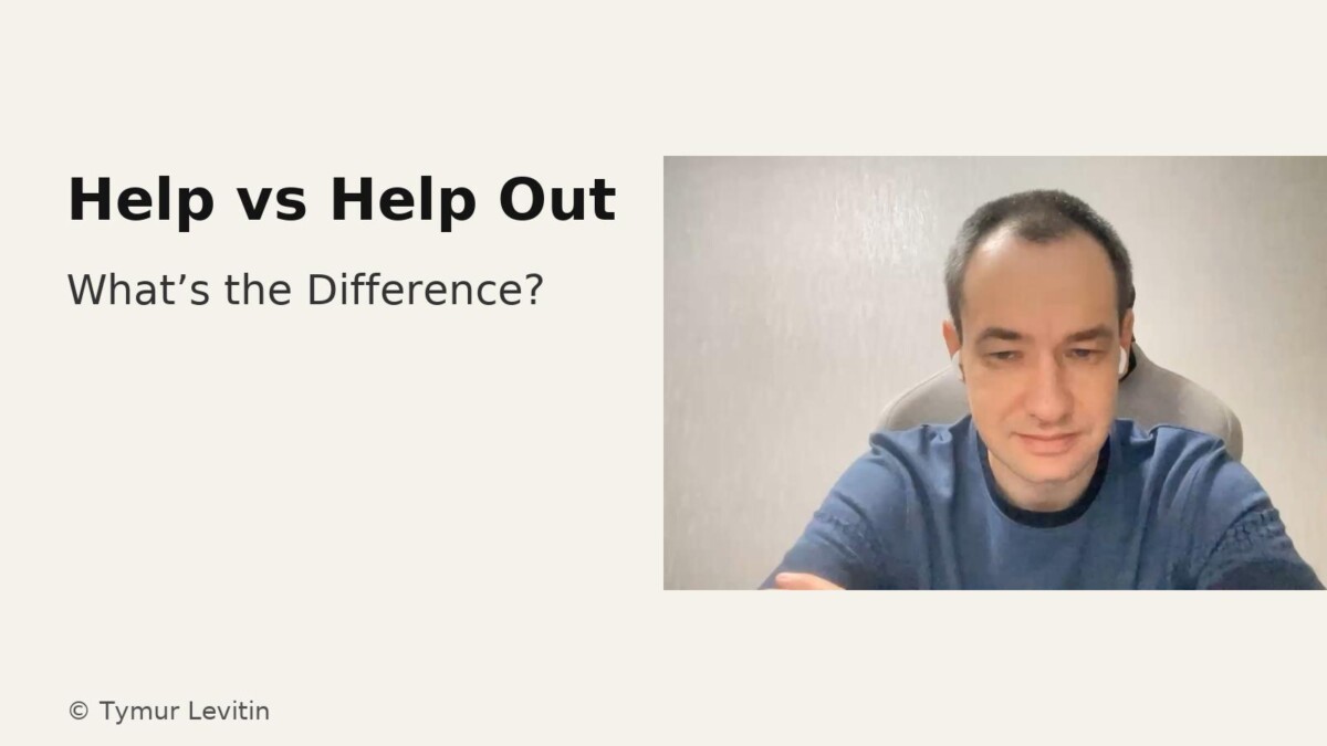 Help vs Help Out — What’s the Difference?