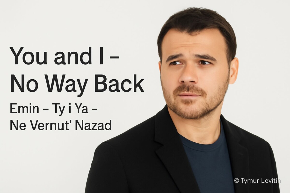 You and I – No Way Back: Emin’s Song of Memory and Fragile Love