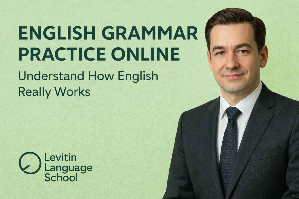 English Grammar Practice Online — Understand How English Really Works
