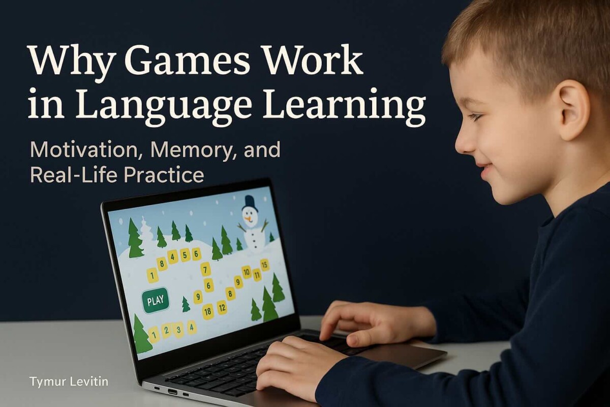 Why Games Work in Language Learning