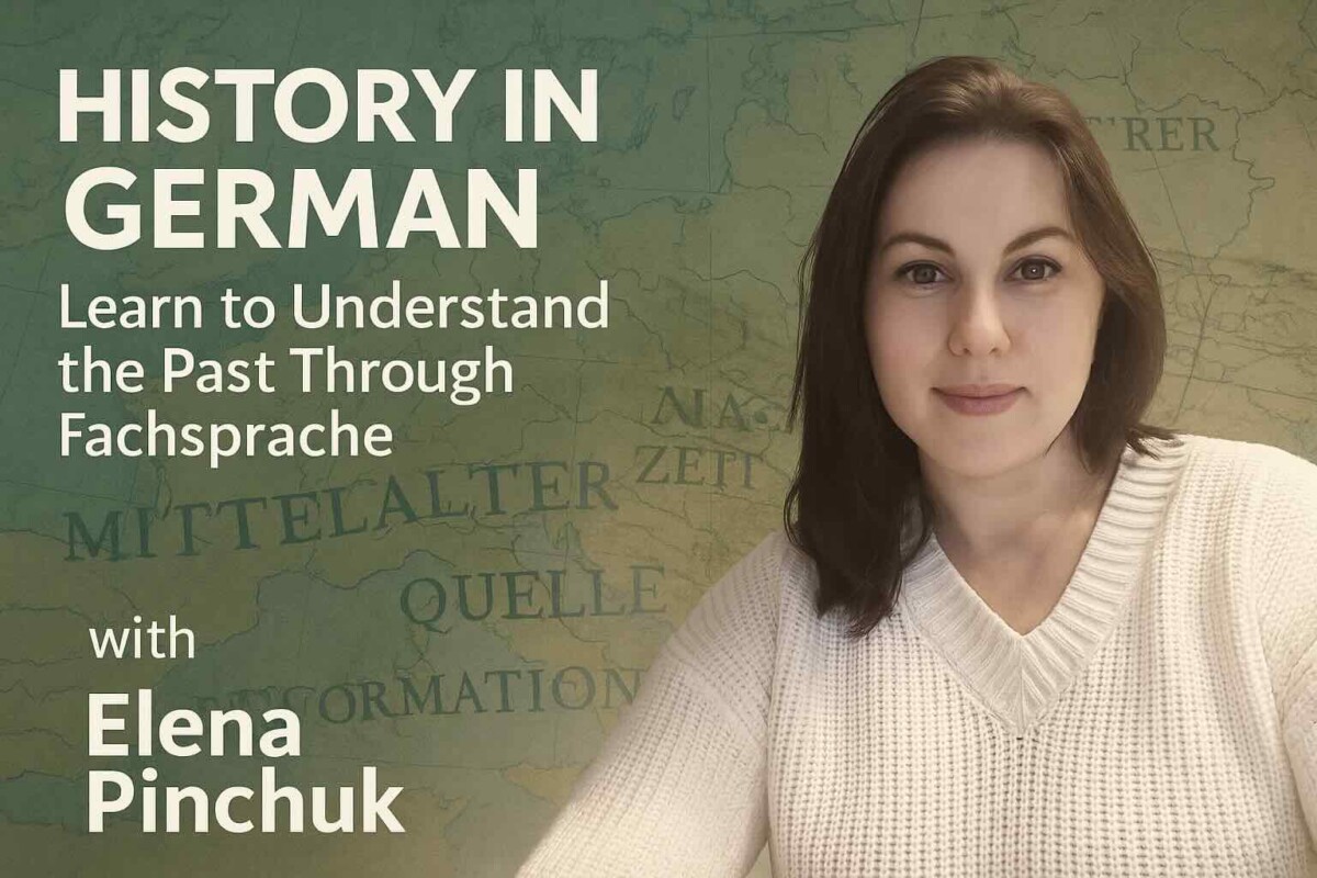 History in German — Learn to Understand the Past Through Fachsprache