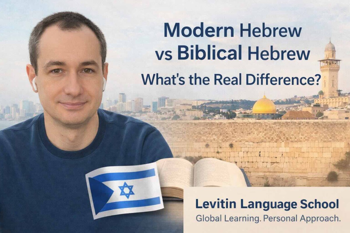 Modern Hebrew vs Biblical Hebrew — What’s the Real Difference?