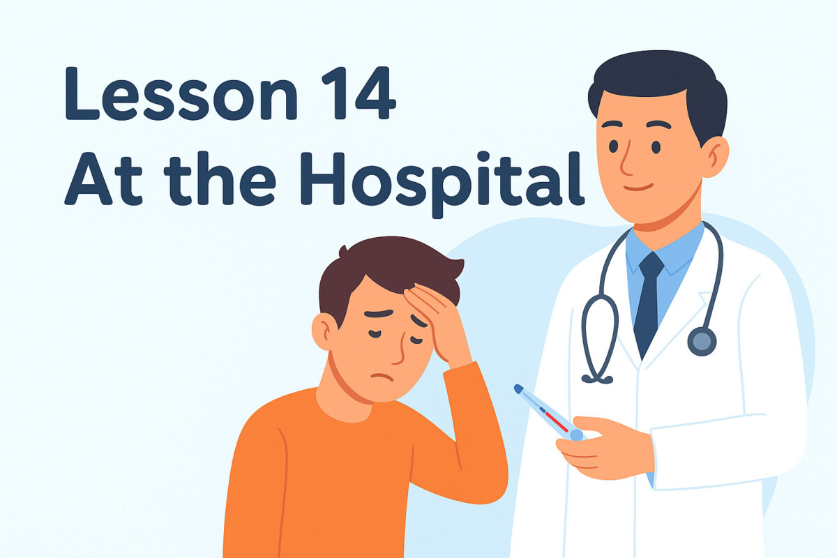 🌟 Lesson 14 – At the Hospital