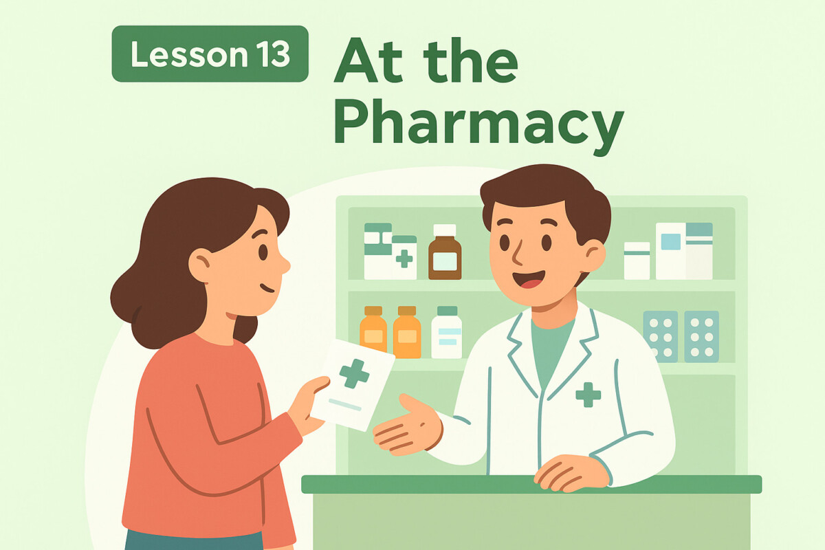 🌟 Lesson 13: At the Pharmacy