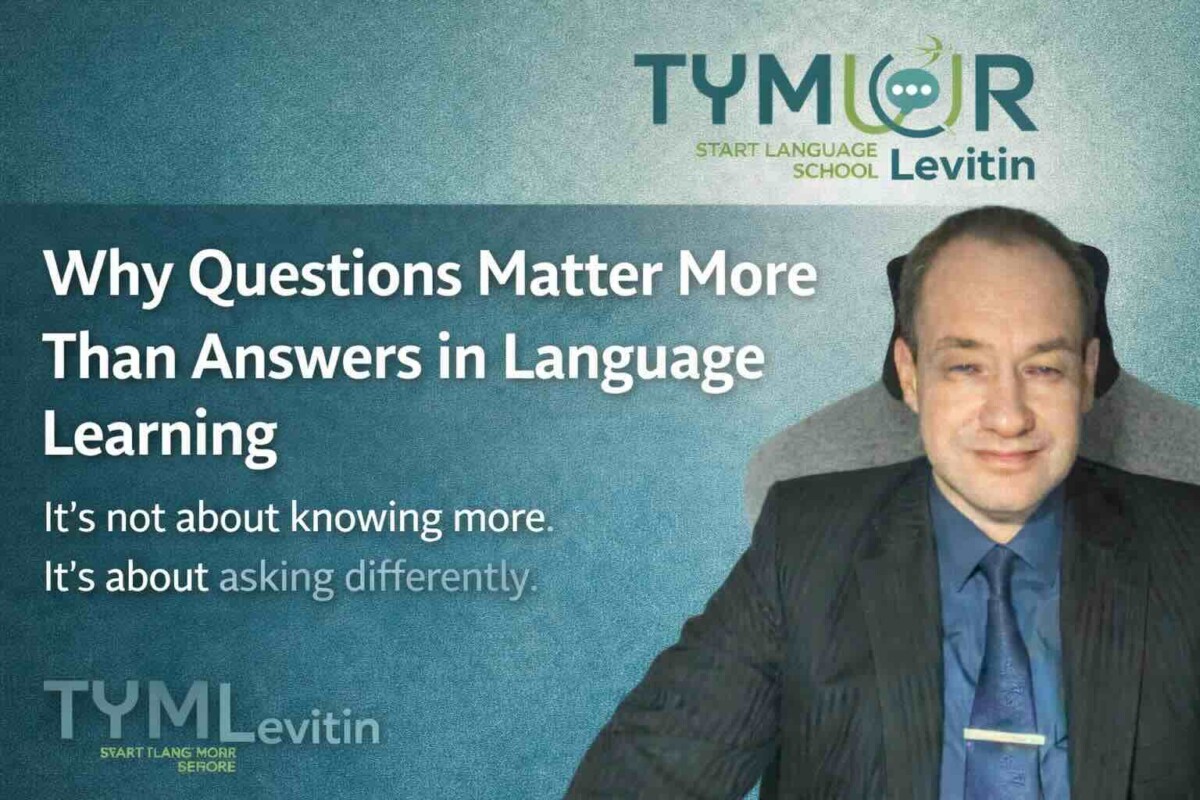 Why Questions Matter More Than Answers in Language Learning