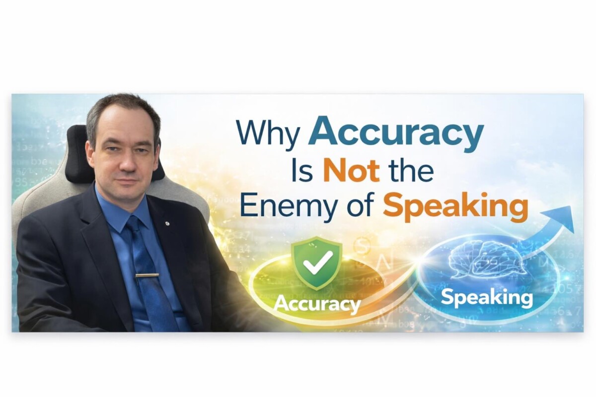 Why Accuracy Is Not the Enemy of Speaking