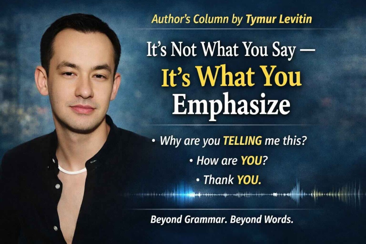 It’s Not What You Say — It’s What You Emphasize