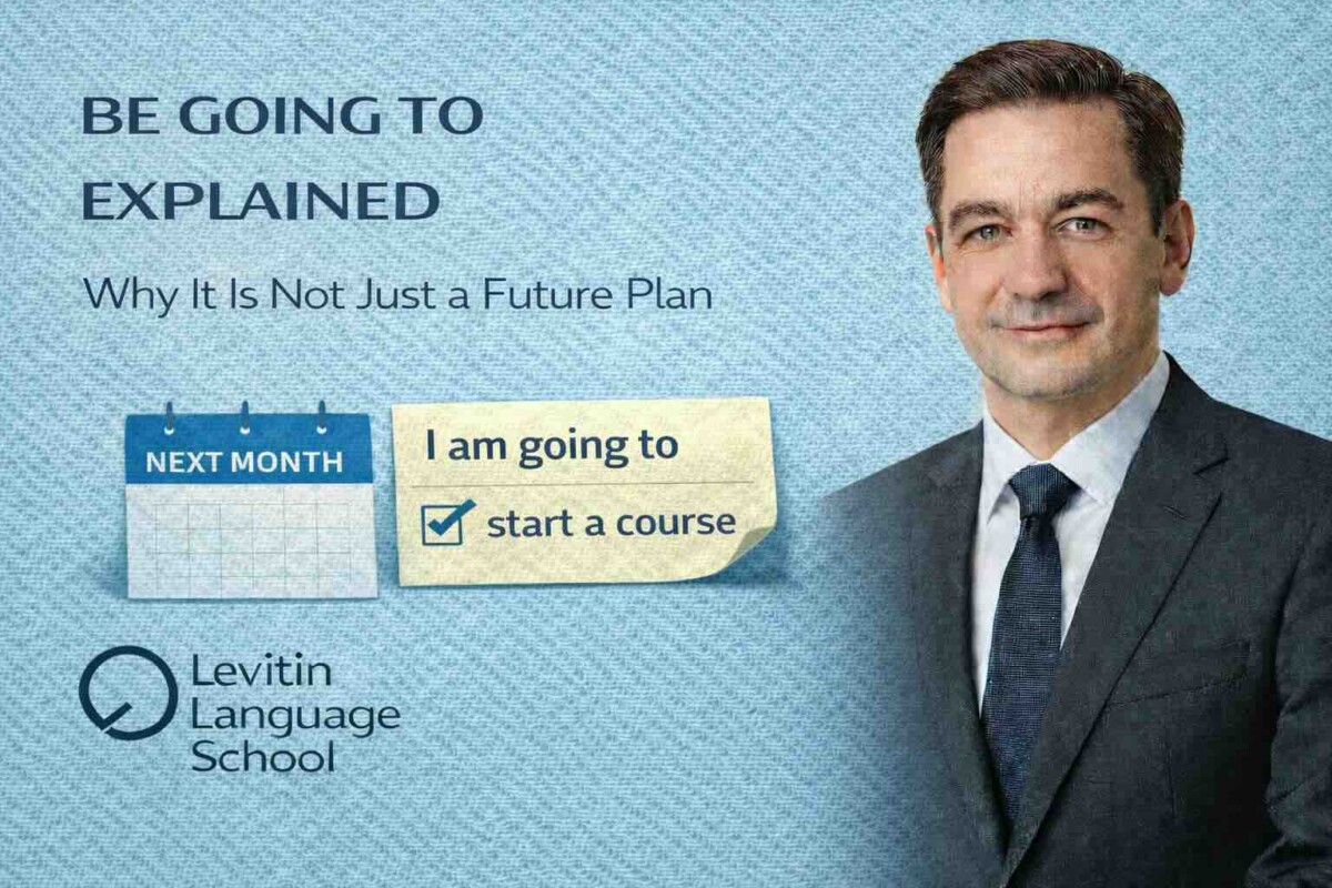 Be Going To Explained — Why It Is Not Just a Future Plan